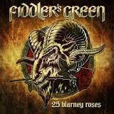 Fiddler's Green : 25 Blarney Roses